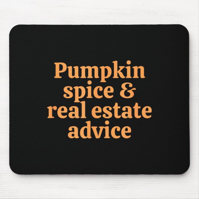 Pumpkin Sce And Real Estate Advice  Mousepad (Vorne)