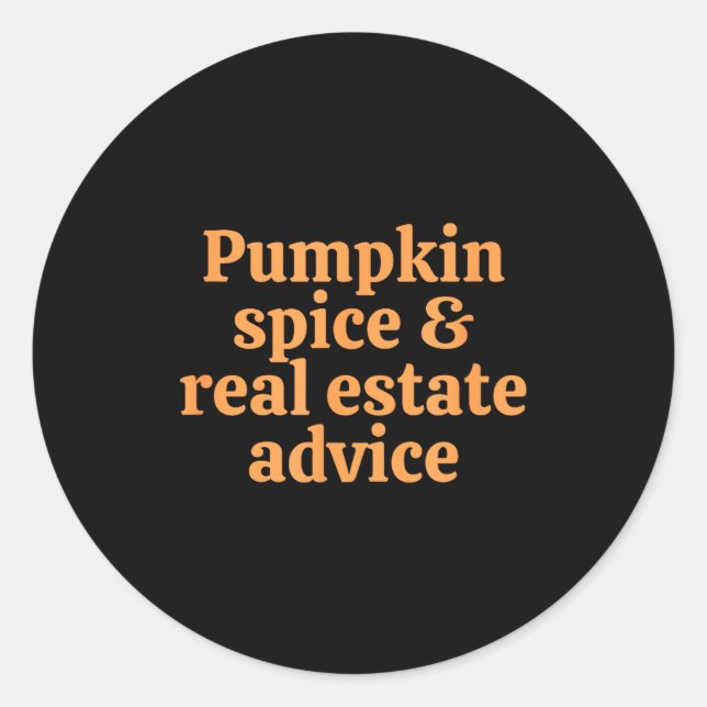 Pumpkin Sce And Real Estate Advice  Runder Aufkleber (Vorderseite)