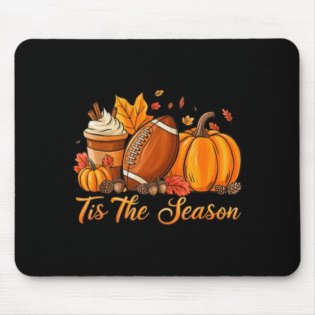 Pumpkin Sce Football Tis The Season Fall Thanksgiv Mousepad (Vorne)