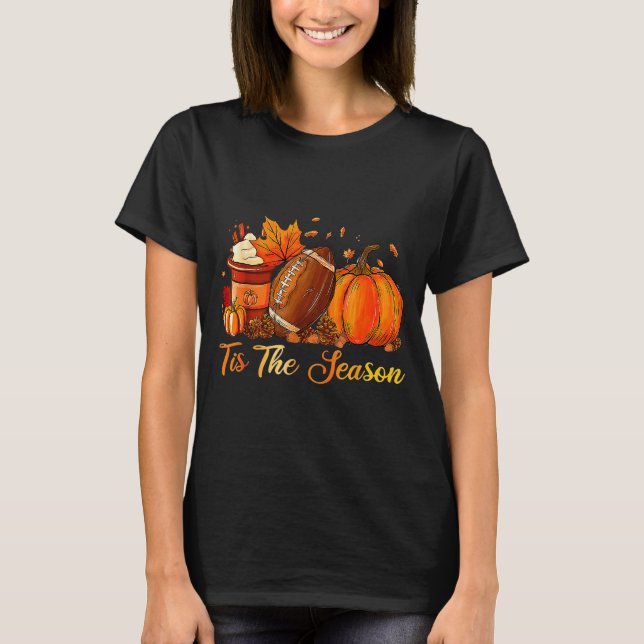Pumpkin Sce Football Tis The Season Fall Thanksgiv T-Shirt (Vorderseite)