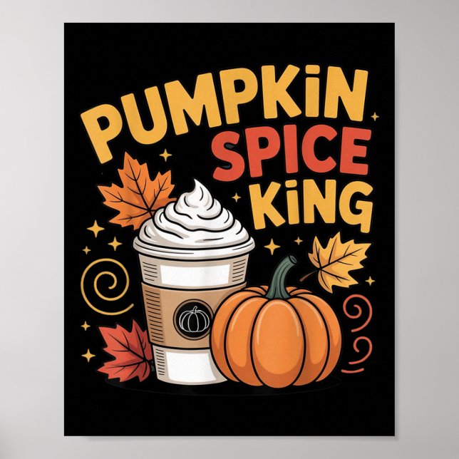 Pumpkin Sce King Niedlich Fall Coffee Design Poster (Vorne)