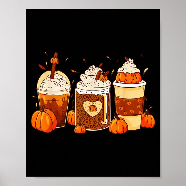 Pumpkin Sce Latte Fall Coffee Thanksgiving Shirt F Poster (Vorne)