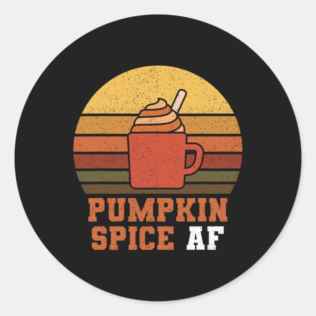 Pumpkin Spice AF - Fall Runder Aufkleber (Vorderseite)