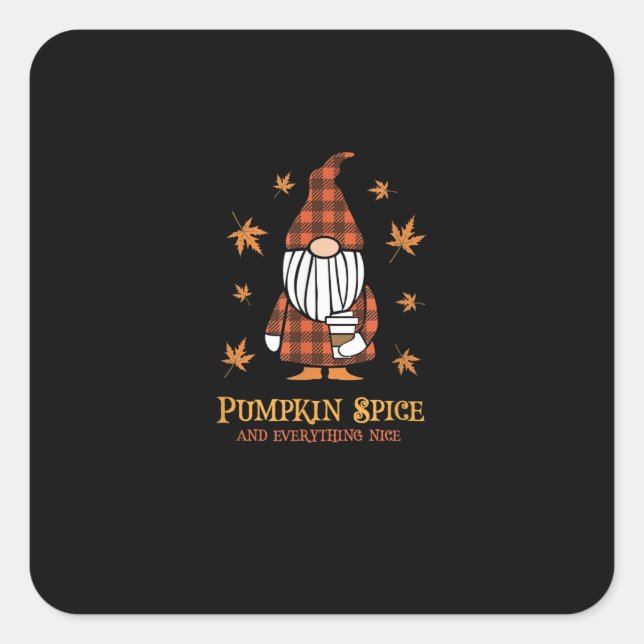 Pumpkin Spice And Everything Nice Fall Gnome Drink Quadratischer Aufkleber (Vorderseite)