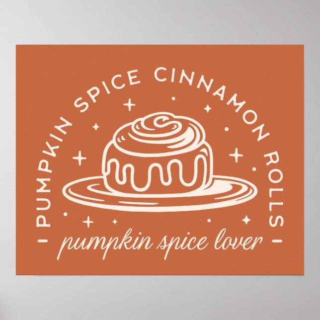 Pumpkin Spice Cinnamon Rolls Poster (Vorne)