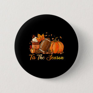 Pumpkin Spice Footll Dies ist die Jahreszeit Fall Button