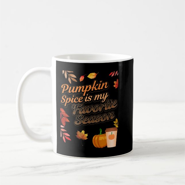 Pumpkin Spice is my Favorite Season Autumn Leaves  Kaffeetasse (Links)