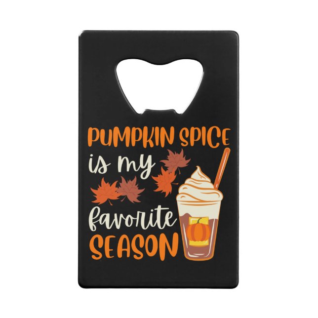Pumpkin Spice Is My Favorite Season Geldbeutel Flaschenöffner (Vorderseite)