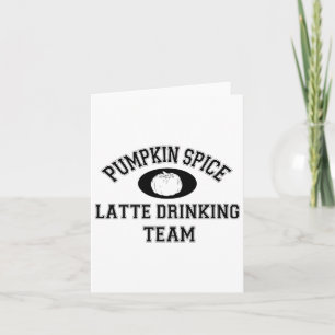 Pumpkin Spice Latte Team - Psl Lover Fall Karte