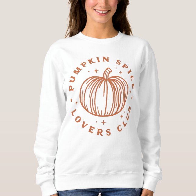 Pumpkin Spice Lovers Club Sweatshirt (Vorderseite)