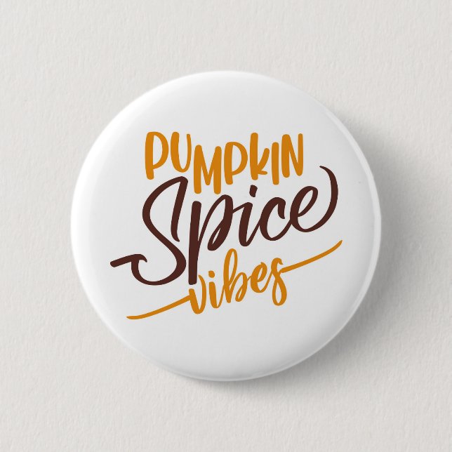 Pumpkin Spice Vibes Button (Vorderseite)