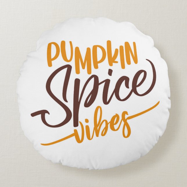 Pumpkin Spice Vibes Rundes Kissen (Vorderseite)