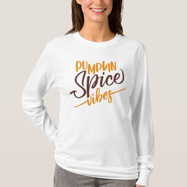 Pumpkin Spice Vibes T-Shirt (Vorderseite)