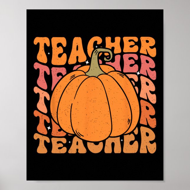 Pumpkin Teacher Fall Thanksgiving Back To School  Poster (Vorne)