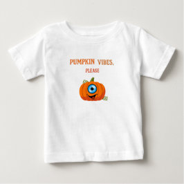 "Pumpkin Vibes Bitte - Niedliches Baby Halloween T-shirt