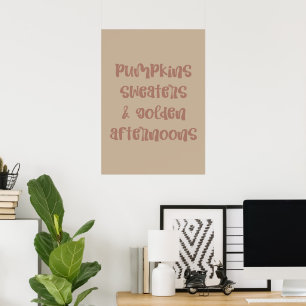 Pumpkins Pullover & goldene Nachmittage Poster