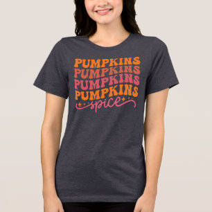 Pumpkins Pumpkins Pumpkins Pumpkins Gewürze Tri-Blend Shirt
