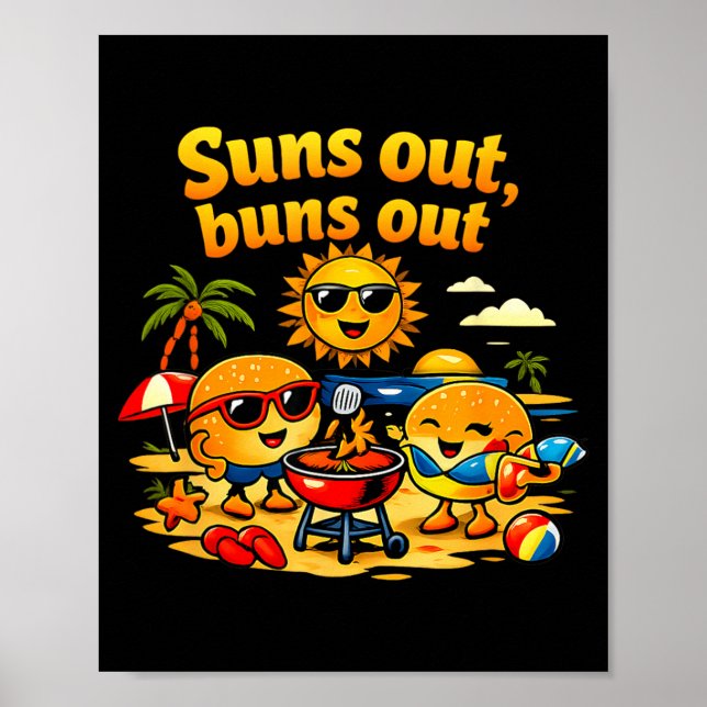 Pun Beach Bbq Grafik Suns Out Buns Out Poster (Vorne)