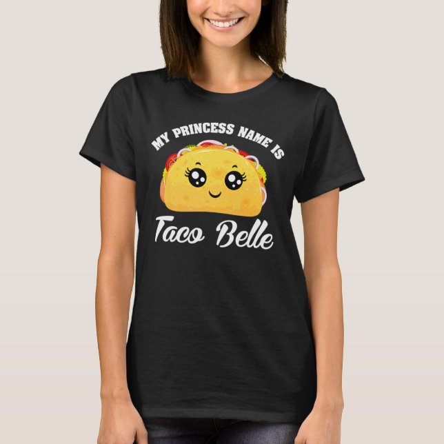 Pun Cinco De Mayo My Princess Name Is Taco Belle 2 T-Shirt (Vorderseite)