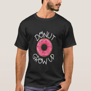 Pun Doughnut Donut wächst auf T-Shirt