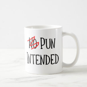 Pun Intented, Funny Word Nerd Kaffeetasse