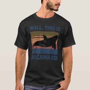 Pun Orca Wal Wohl Dies Ist Orcaward Vintage T-Shirt