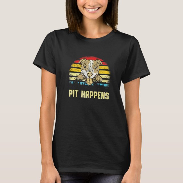 Pun Pit Happens Bull Dog Pitbull T-Shirt (Vorderseite)