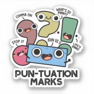 Pun-tuation Marks Funny Punctuation Pun Aufkleber