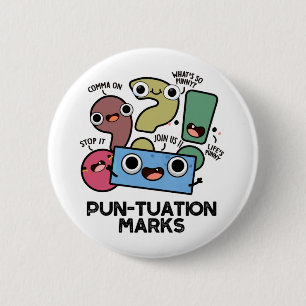 Pun-tuation Marks Funny Punctuation Pun Button