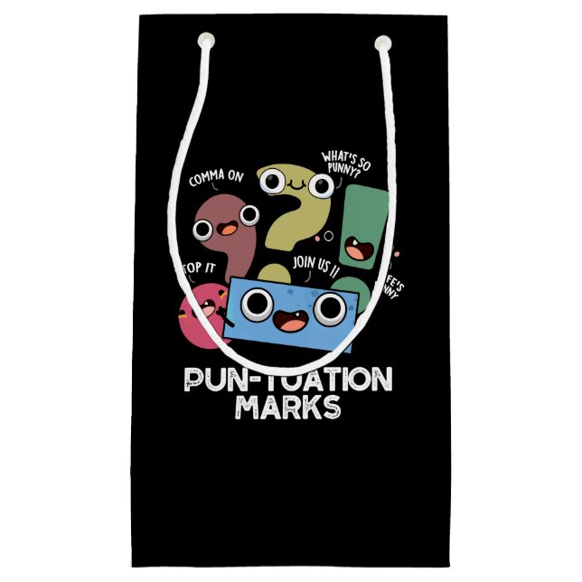 Pun-tuation Marks Funny Punctuation Pun Dark BG Kleine Geschenktüte (Vorderseite)