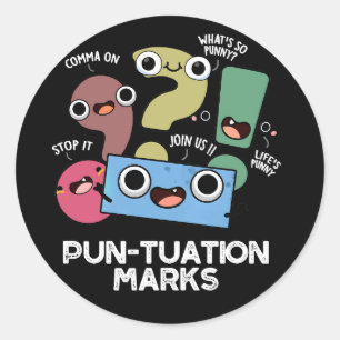Pun-tuation Marks Funny Punctuation Pun Dark BG Runder Aufkleber