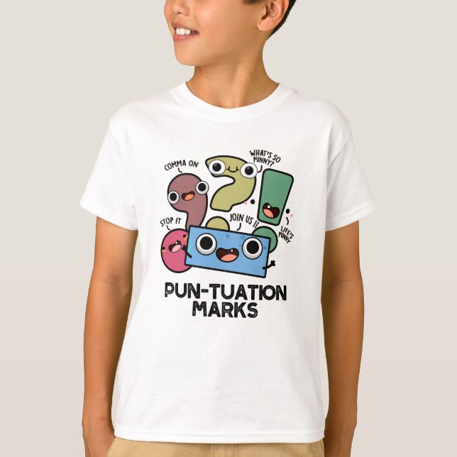 Pun-tuation Marks Funny Punctuation Pun T-Shirt (Vorderseite)