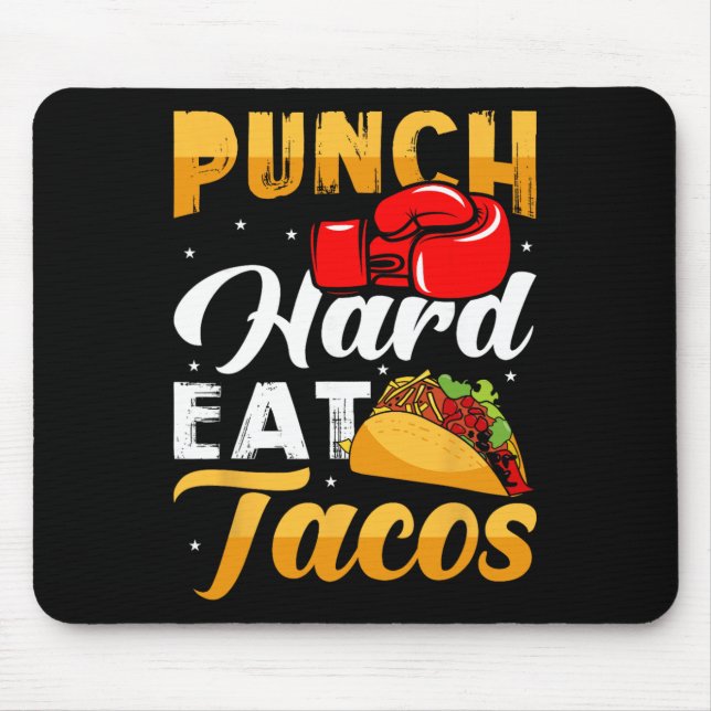 Punch Hard Eat Tacos - Boxen Kickboxen Kickboxer Mousepad (Vorne)