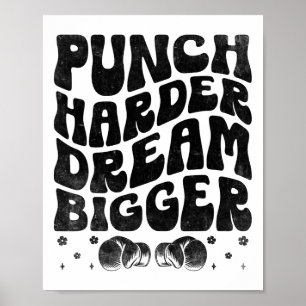 Punch Harder Dream Bigger Boxer Sport Stärke Gy Poster