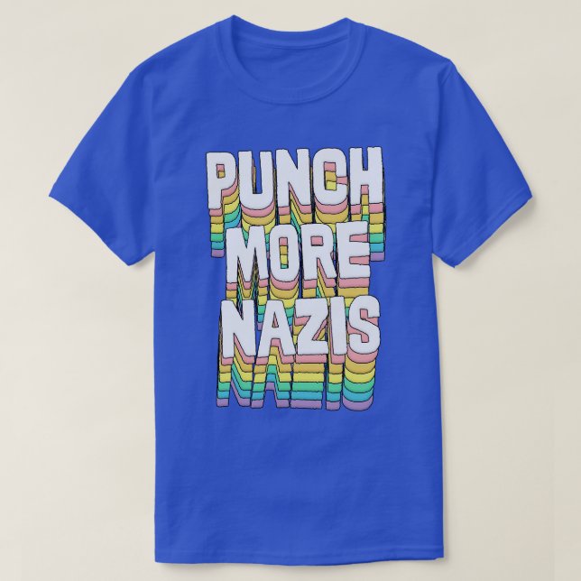 Punch more Nazis Original Typografy Design T-Shirt (Design vorne)