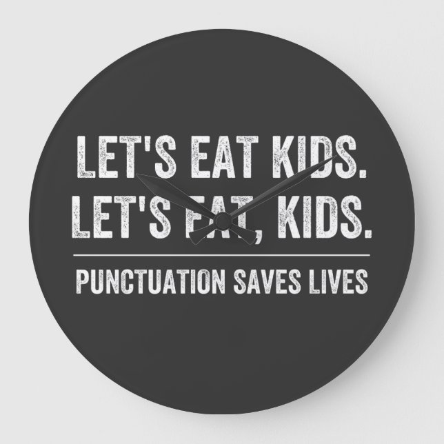 Punctuation Saves Lives Große Wanduhr (Vorderseite)