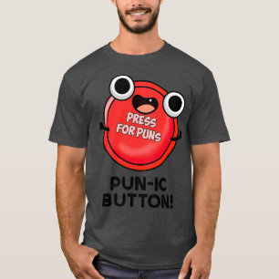 Punischer Knopf Lustiger Wortwitz T-Shirt