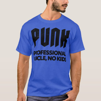 Punk Beruflich Onkel No Kids Punk Rock Design 1 T-Shirt