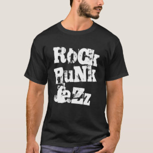 Punk Rock Jazz T-Shirt