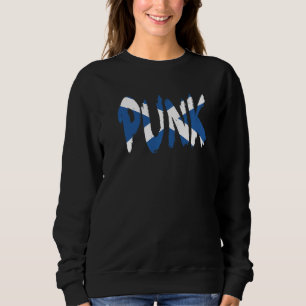 Punk Till I Die Scotland Flag Scotland Edition Sweatshirt
