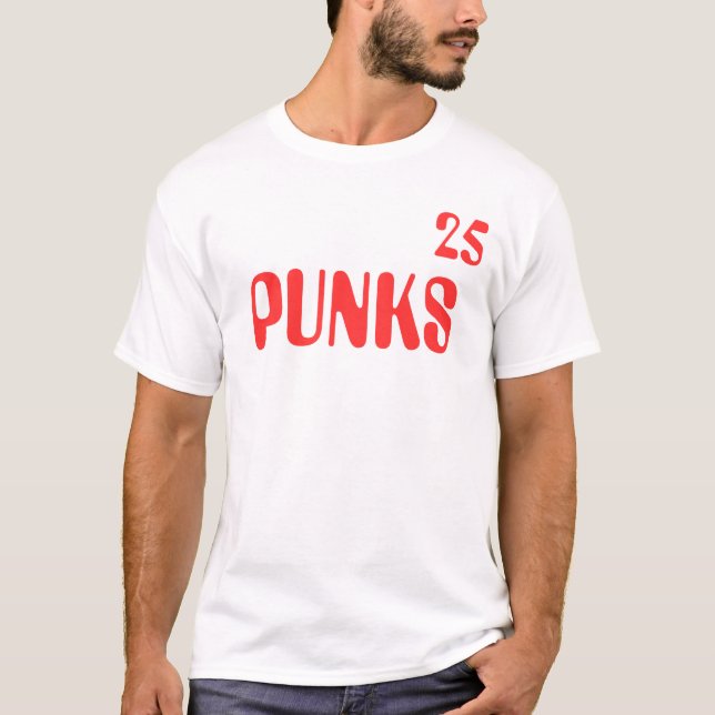 PUNKS, 25 T-Shirt (Vorderseite)