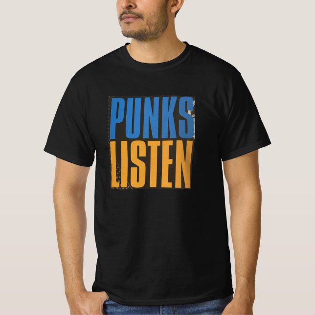 PUNKS LISTEN T - Shirt (Vorderseite)
