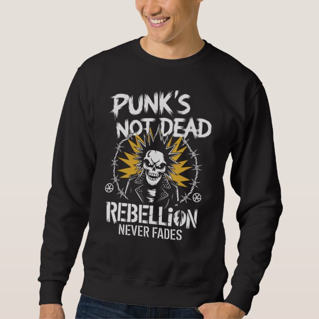 Punks Not Dead Mohawk Skull Anarchist Punk Rock Sweatshirt (Vorderseite)