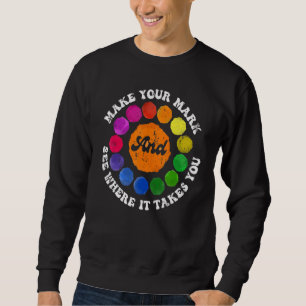 Punkt-Tag Mach Deinen Stempel Sieh Wohin Es Dich F Sweatshirt