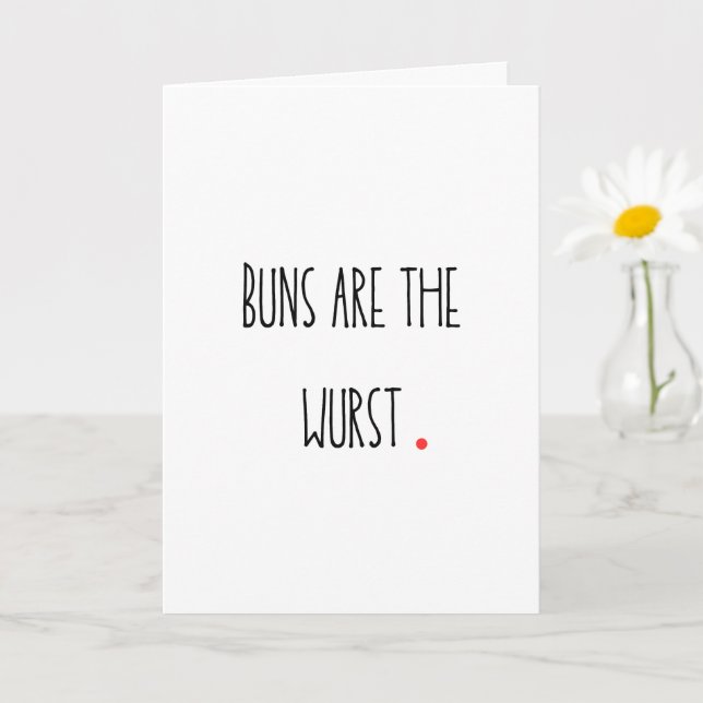 Punny "Buns are the Wurst" Card Karte (Kleine Pflanze)