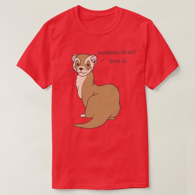 Punny Ferret T-Shirt (Design vorne)