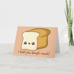 Punny Valentine I loaf dich, Kawaii Brot Karte