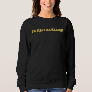 Punnybuilder Papa Witze Bodybuilder Wortspiel Sweatshirt
