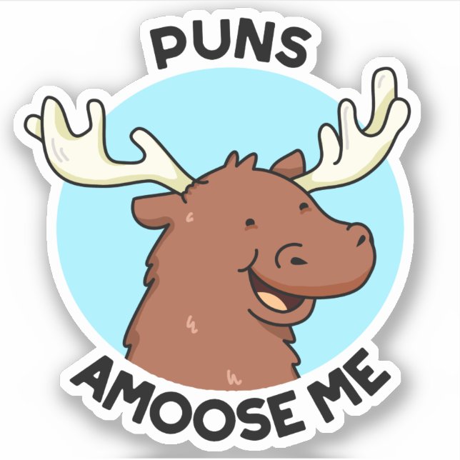 Puns Amoose Me Funny Else Puff Aufkleber (Vorderseite)