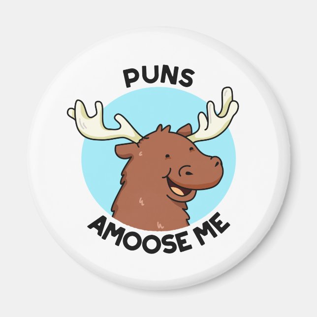 Puns Amoose Me Funny Else Puff Magnet (Vorne)